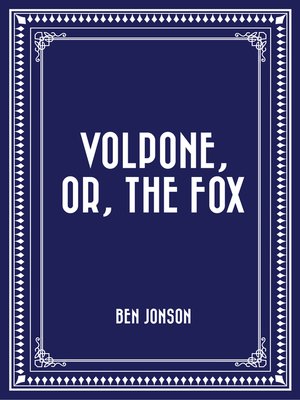 cover image of Volpone, or, the Fox